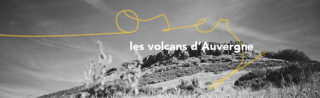 Osez les volcans d'Auvergne